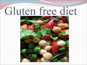 Gluten free diet What is gluten Gluten is