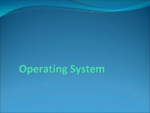 Operating System Introduction What Operating Systems Do ComputerSystem