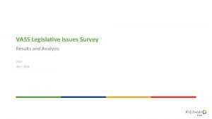 VASS Legislative Issues Survey Results and Analysis VASS