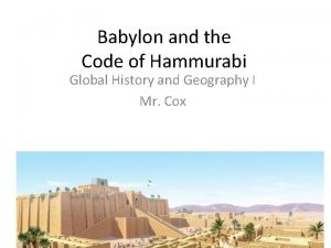 Babylon and the Code of Hammurabi Global History