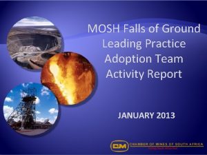 MOSH Falls of Ground Leading Practice Adoption Team