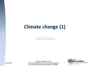 Climate change 1 David Bailey 23122021 Class Leading