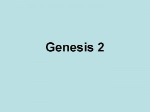 Genesis 2 In the beginning God created the