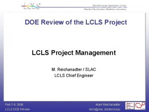 DOE Review of the LCLS Project Management M