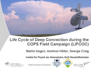 Life Cycle of Deep Convection during the COPS