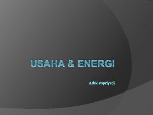 USAHA ENERGI Adek supriyadi FY F FX Jika