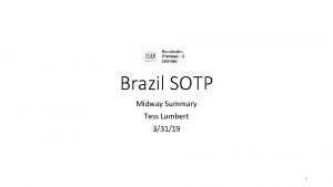 Brazil SOTP Midway Summary Tess Lambert 33119 1