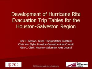 Development of Hurricane Rita Evacuation Trip Tables for