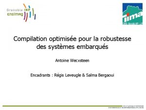 Compilation optimise pour la robustesse des systmes embarqus