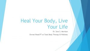 Heal Your Body Live Your Life Dr Sara