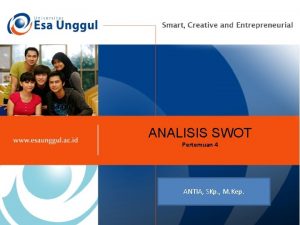 ANALISIS SWOT Pertemuan 4 ANTIA SKp M Kep