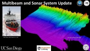 Multibeam and Sonar System Update USCGC Healy Credit