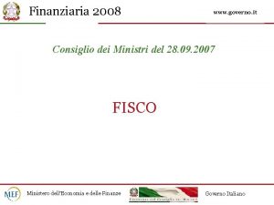 Finanziaria 2008 www governo it Consiglio dei Ministri