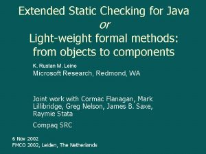 Extended Static Checking for Java or Lightweight formal