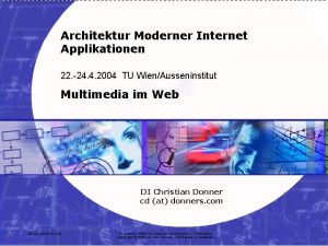 Architektur Moderner Internet Applikationen 22 24 4 2004
