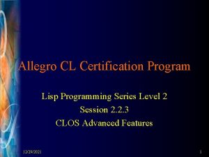 Allegro CL Certification Program Lisp Programming Series Level