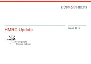 HMRC Update March 2013 Introducing the Leeds Team