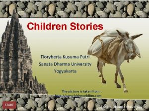 Children Stories Floryberta Kusuma Putri Sanata Dharma University