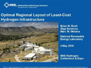 Optimal Regional Layout of LeastCost Hydrogen Infrastructure Brian