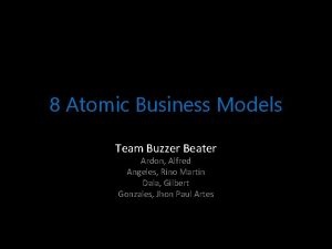 8 Atomic Business Models Team Buzzer Beater Ardon