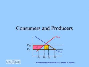 Consumers and Producers Lectures in Macroeconomics Charles W
