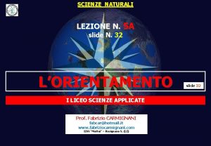 SCIENZE NATURALI LEZIONE N 5 A slide N