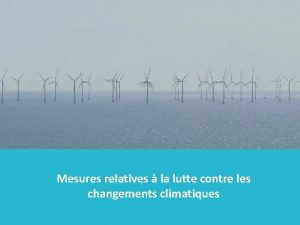 Mesures relatives la lutte contre les changements climatiques