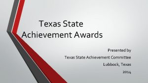 Texas State Achievement Awards Presented by Texas State