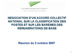 NEGOCIATION DUN ACCORD COLLECTIF NATIONAL SUR LA CLASSIFICATION