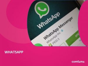 WHATSAPP A continuacin veremos como utilizar el Whatsapp