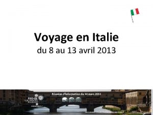 Voyage en Italie du 8 au 13 avril