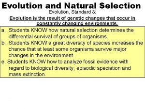 Evolution and Natural Selection Evolution Standard 8 Evolution