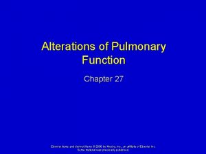 Alterations of Pulmonary Function Chapter 27 Elsevier items