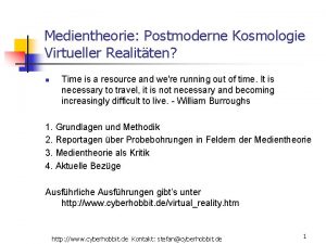 Medientheorie Postmoderne Kosmologie Virtueller Realitten n Time is