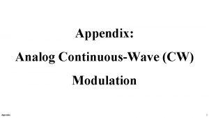Appendix Analog ContinuousWave CW Modulation Appendix 1 Analog