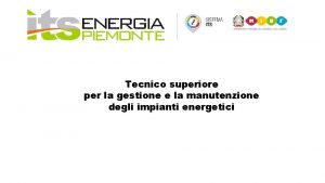 Tecnico superiore per la gestione e la manutenzione