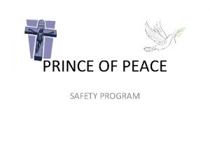 PRINCE OF PEACE SAFETY PROGRAM POP SAFETY PROGRAM