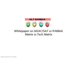 Whitepaper on SAEAFSAIF vs RIMBAA Matrix vs Tech