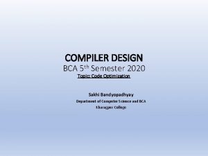 COMPILER DESIGN BCA 5 th Semester 2020 Topic