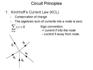 Circuit Principles 1 Kirchhoffs Current Law KCL Conservation