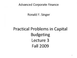 Advanced Corporate Finance Ronald F Singer Practical Problems