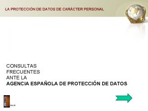 LA PROTECCIN DE DATOS DE CARCTER PERSONAL CONSULTAS