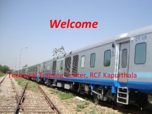 Welcome Technical Training Center RCF Kapurthala 11 Basics