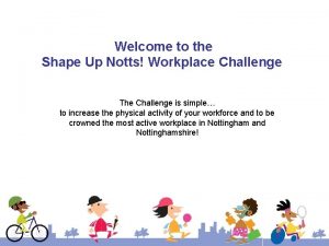 Welcome to the Shape Up Notts Workplace Challenge