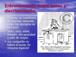 Entrenamiento sobre acoso y discriminacin El acoso se