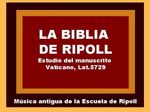 LA BIBLIA DE RIPOLL Estudio del manuscrito Vaticano