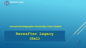 Immortal Holographic Personality Clone Chatbot Hereafter Legacy Ha