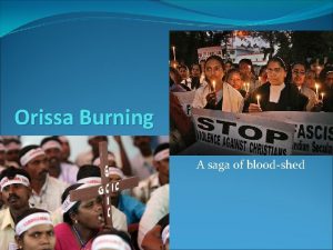 Orissa Burning A saga of bloodshed Orissa Nations