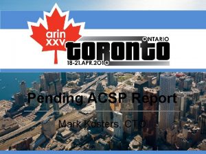 Pending ACSP Report Mark Kosters CTO ACSP Suggestion