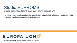 Studio EUPROMS Studio di Europa Uomo sugli esiti